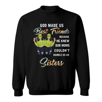 God Made Us Best Friends Custom Sweatshirt - Gift for Family - Thegiftio UK