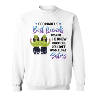God Made Us Best Friends Custom Sweatshirt - Gift for Friends - Thegiftio UK