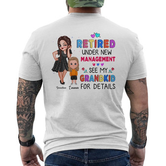 Grandma Retired Under New Management Personalized Back Print T-Shirt - Thegiftio UK