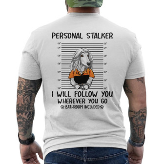 Guilty Peeking Dog Stalkers Custom Back Print T-Shirt - Dog Lovers Gift - Thegiftio UK