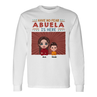 Have No Fear Grandma Is Here Custom Long Sleeve Shirt - Grandma Gift - Thegiftio UK