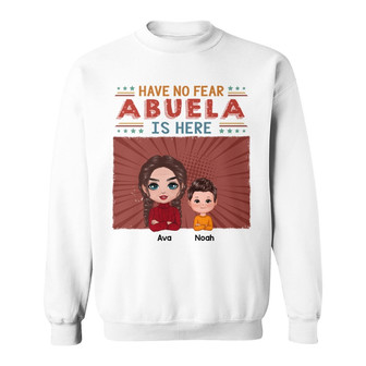 Have No Fear Grandma Is Here Custom Sweatshirt - Grandma Gift - Thegiftio UK