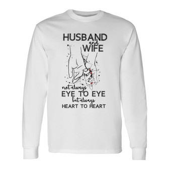 Husband And Wife Always Heart To Heart Custom Long Sleeve Shirt - Gift - Thegiftio UK
