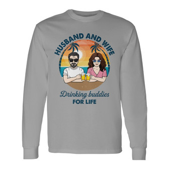 Husband And Wife Drinking Buddies Custom Long Sleeve Shirt - Thegiftio UK