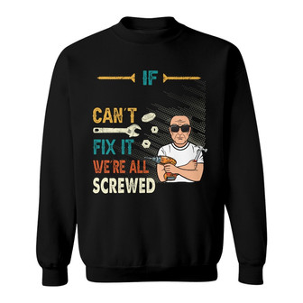 If Grandpa Can Fix It Old Man Custom Sweatshirt - Gift for Dad - Thegiftio UK