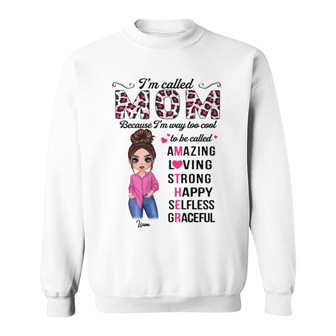 I‘m Called Mom Posing Doll Custom Sweatshirt - Gift for Mom - Thegiftio UK