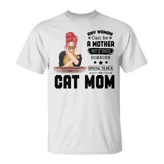 It Takes Someone Special To Be A Cat Mom Custom T-Shirt - Thegiftio UK