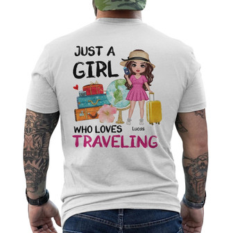 Just A Girl Who Loves Traveling Custom Back Print T-Shirt - Thegiftio UK