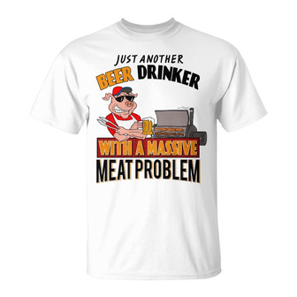 Just Another Drinker With A Massive Meat Problem Custom - Thegiftio UK