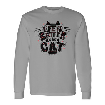 Life Is Better With Cats Custom Long Sleeve Shirt - Cat Lovers Gift - Thegiftio UK