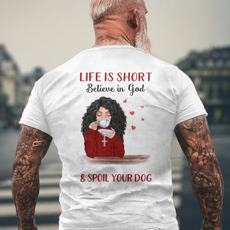 Life Is Short Beautiful Girl And Dogs Custom Back Print T-Shirt - Gift - Thegiftio UK