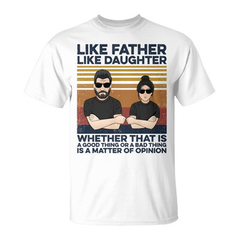 Like Father Like Daughter Custom T Shirt - Gift for Dad - Thegiftio UK