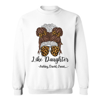 Like Mother Like Daughter Messy Bun Custom Sweatshirt - Thegiftio UK