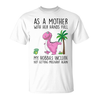 Mom With Her Hands Full Custom T-Shirt - Gift for Mom - Thegiftio UK