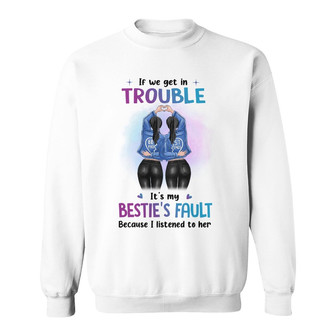 My Bestie‘s Fault Personalized Sweatshirt - Gift for Family - Thegiftio UK