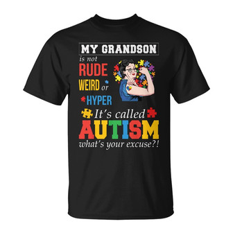 My Grandkid Is Not Rude Custom T Shirt - Gift for Autism - Thegiftio UK