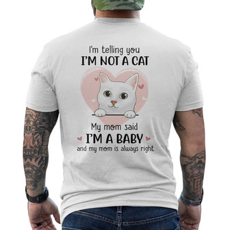 My Mom Said A Baby Cats Custom Back Print T-Shirt - Gift for Mom - Thegiftio UK