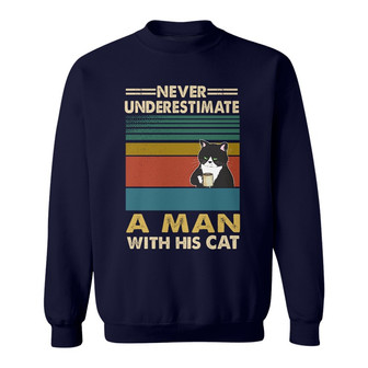Never Underestimate A Man With His Cat Custom Sweatshirt - Gift - Thegiftio UK