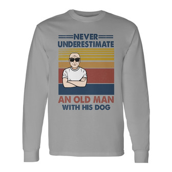 Never Underestimate An Old Man With His Dog Custom Long Sleeve Shirt - Thegiftio UK