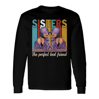 New Retro Fashion Sisters Custom Long Sleeve Shirt - Gift for Family - Thegiftio UK