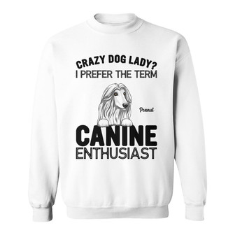 Not Dog Lady Canine Enthusiast Custom Sweatshirt - Thegiftio UK
