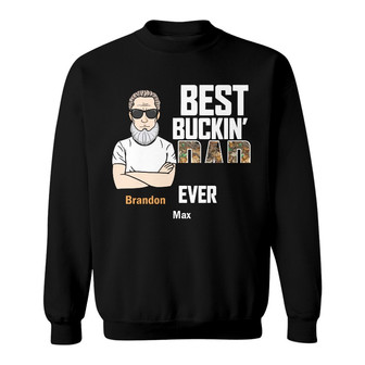 Personalized Best Bucking Dad Ever Sweatshirt - Thegiftio UK