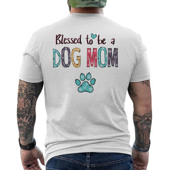Personalized Blessed To Be A Dog Mom Back Print T-Shirt - Thegiftio UK