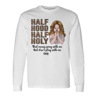 Personalized BWA Half Hood Half Holy Long Sleeve Shirt - Thegiftio UK