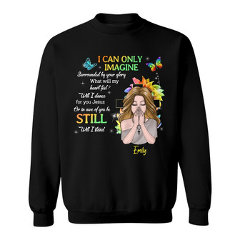 Personalized BWA I Can Only Imagine Sweatshirt - Thegiftio UK