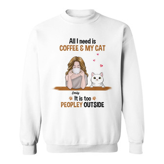 Personalized Cat Mom Coffee Too Peopley Sweatshirt - Thegiftio UK