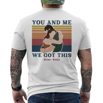 Personalized Couple We Got This Back Print T-Shirt TID - Thegiftio UK