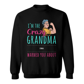 Personalized Crazy Grandma Sweatshirt - Thegiftio UK