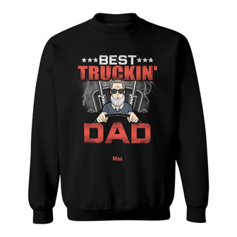 Personalized Dad Grandpa Best Trucker Sweatshirt - Thegiftio UK