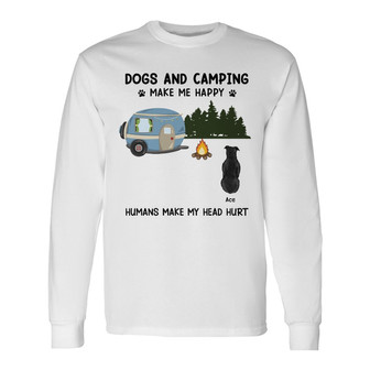 Personalized Dog And Camping Make Me Happy Long Sleeve Shirt - Thegiftio UK