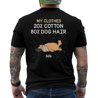 Personalized Dog Hair In My Back Print T-Shirt - Thegiftio UK