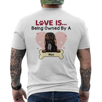 Personalized Dog Love Is Being Owned Back Print T-Shirt - Thegiftio UK