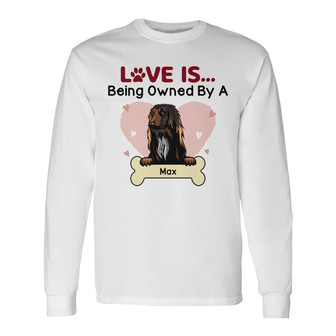 Personalized Dog Love Is Being Owned Long Sleeve Shirt - Thegiftio UK