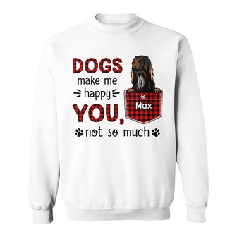 Personalized Dog Make Me Happy Sweatshirt - Thegiftio UK