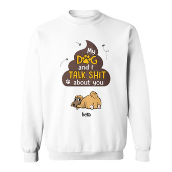 Personalized Dog Mom Talk Something Sweatshirt - Thegiftio UK