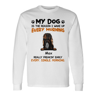 Personalized Dog Reason I Wake Up Long Sleeve Shirt - Thegiftio UK