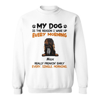 Personalized Dog Reason I Wake Up Sweatshirt - Thegiftio UK