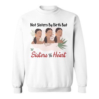 Personalized Friends Sisters By Heart Sweatshirt - Thegiftio UK