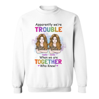 Personalized Friends Trouble Together Sweatshirt - Thegiftio UK