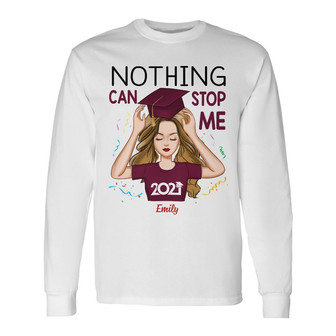 Personalized Graduation Girl Could Not Stop Long Sleeve Shirt - Thegiftio UK