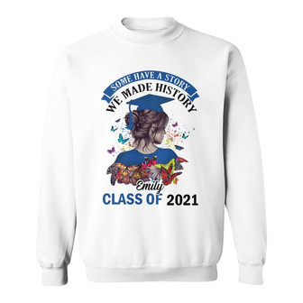 Personalized Graduation Girl Make History Sweatshirt - Thegiftio UK