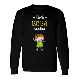 Personalized Grandma Grandpa Belongs Finnish Isoisä Isoäiti Long Sleeve Shirt - Thegiftio UK