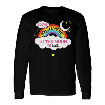 Personalized Grandma Love To The Moon Long Sleeve Shirt - Thegiftio UK