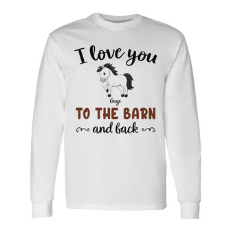 Personalized Horse To The Barn Long Sleeve Shirt - Thegiftio UK