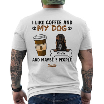 Personalized I Like Coffee And Dogs Back Print T-Shirt - Thegiftio UK