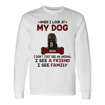 Personalized I See Dog Friend Family Long Sleeve Shirt - Thegiftio UK